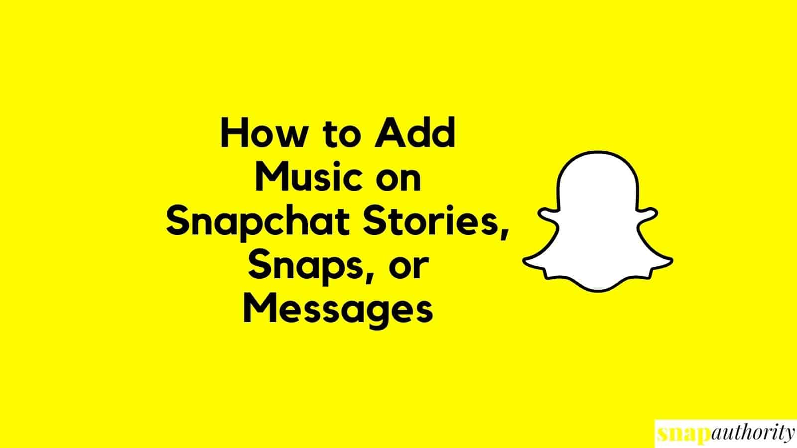 How to Add Music on Snapchat