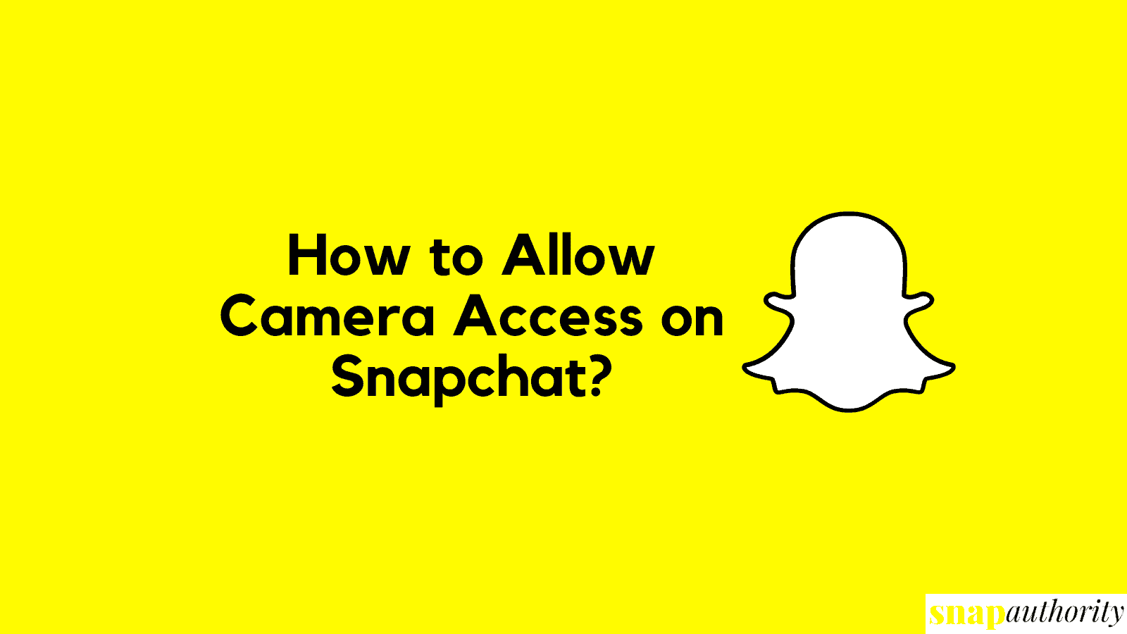 How to enable camera access on Snapchat