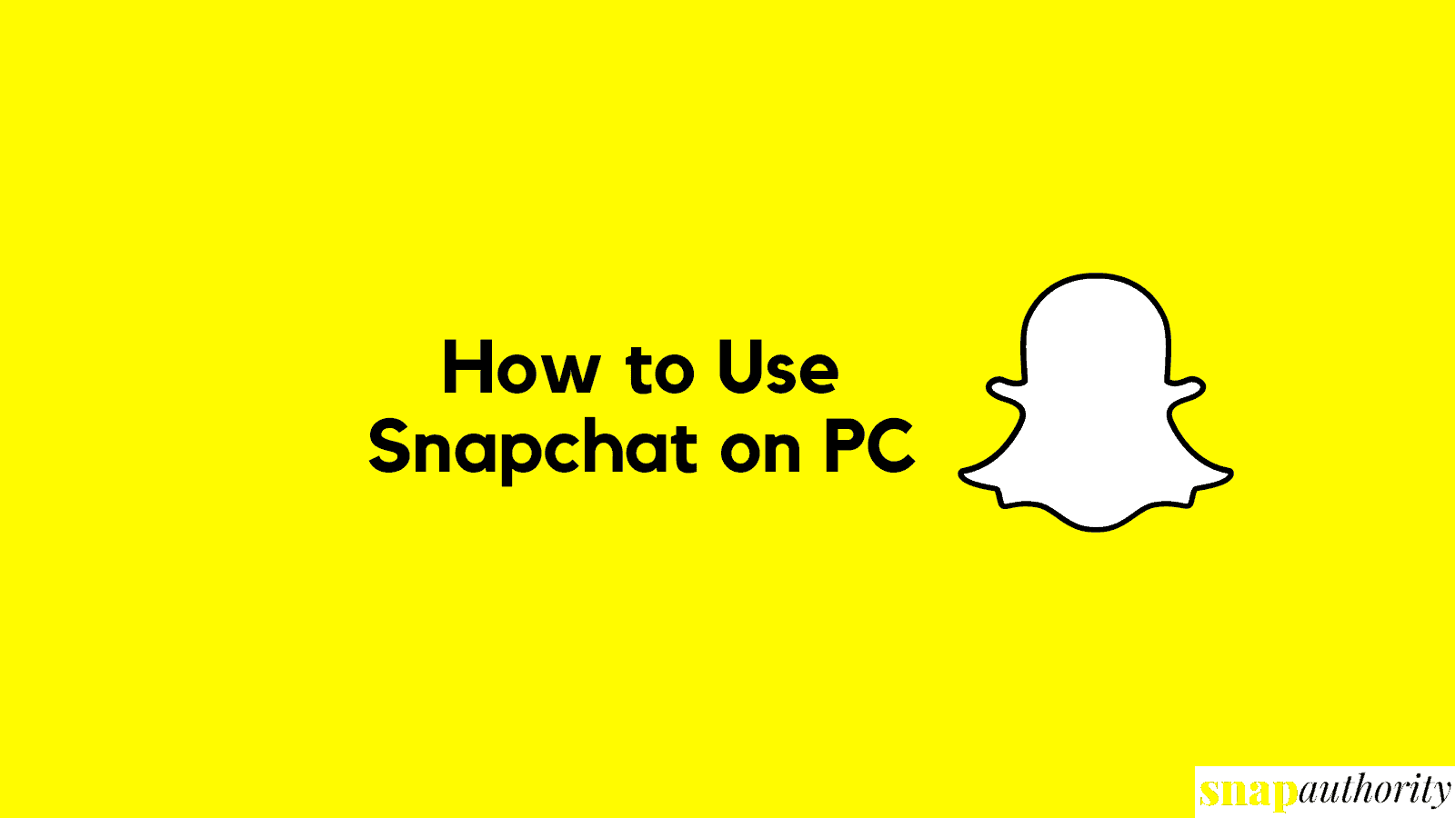 How to Use Snapchat on PC