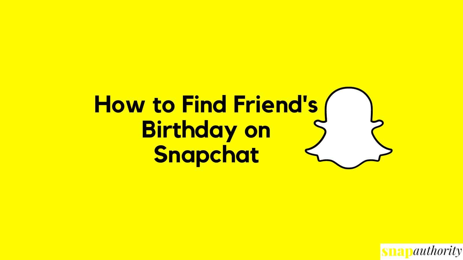 How to Find Friend's Birthday on Snapchat