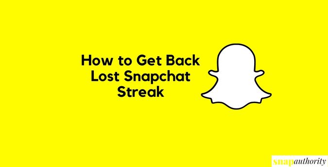 How to Get Back Lost Snapchat Streak